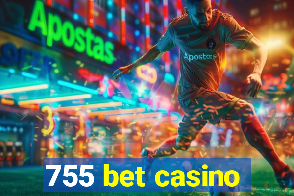 755 bet casino